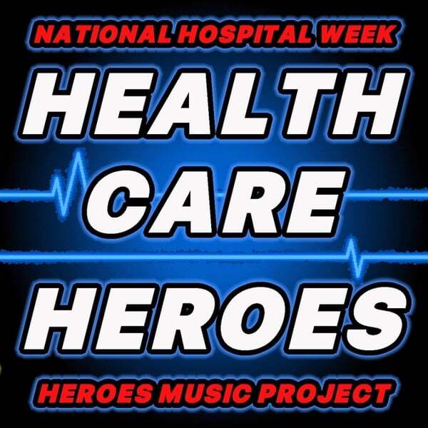 Cover art for Healthcare Heroes (National Hospital Week)