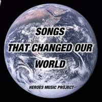 Songs That Changed Our World
